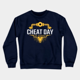 Cheat Day - So Hungry Crewneck Sweatshirt